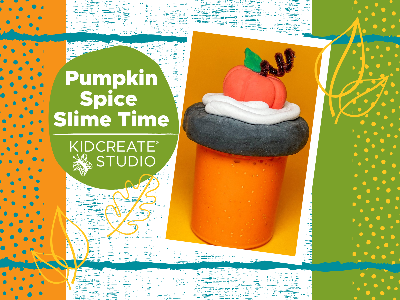 Pumpkin Spice Slime Time Workshop (4-9 Years) Pumpkin Spice Slime Time Workshop (4-9 Years)