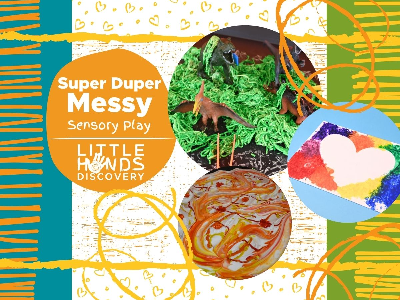 Super Duper Messy Sensory Play (18 months -6 Years) Super Duper Messy Sensory Play (18 months -6 Years)